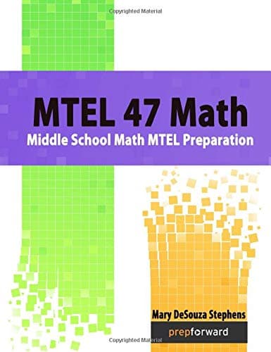 MTEL 47 Math: Middle School Math MTEL Preparation