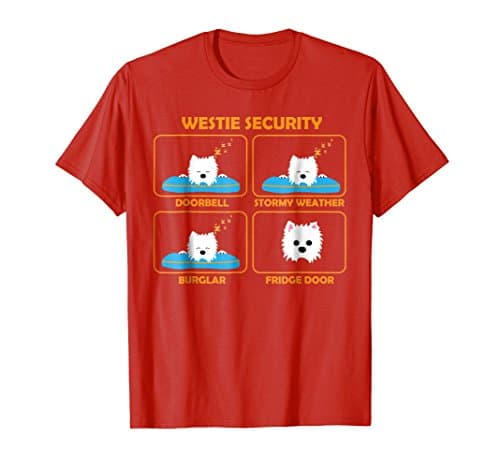 Westie Funny Gift | Funny Westie Shirt | Westie Security