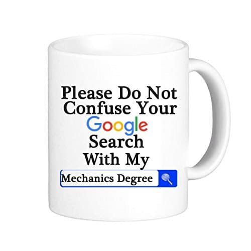 Yoshop Machinists Gifts Funny Saying Please Do Not Confuse Your Google Search With My Mechanics Degree Tea Cup 11OZ White Coffee Ceramic Mug