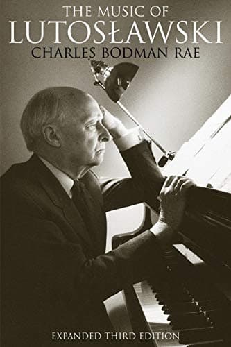 The Music of Lutoslawski Paperback – December 1, 1999