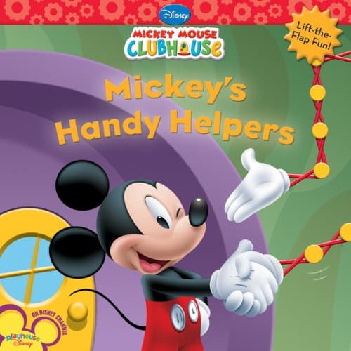 Mickey's Handy Helpers (Mickey Mouse Clubhouse) Paperback – Lift the flap, 1 August 2008