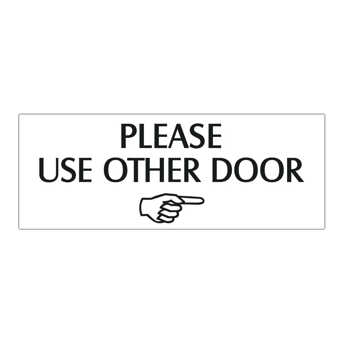 3×8 Door Sign - Please Use Other Door Toward the Right (Black) (White)