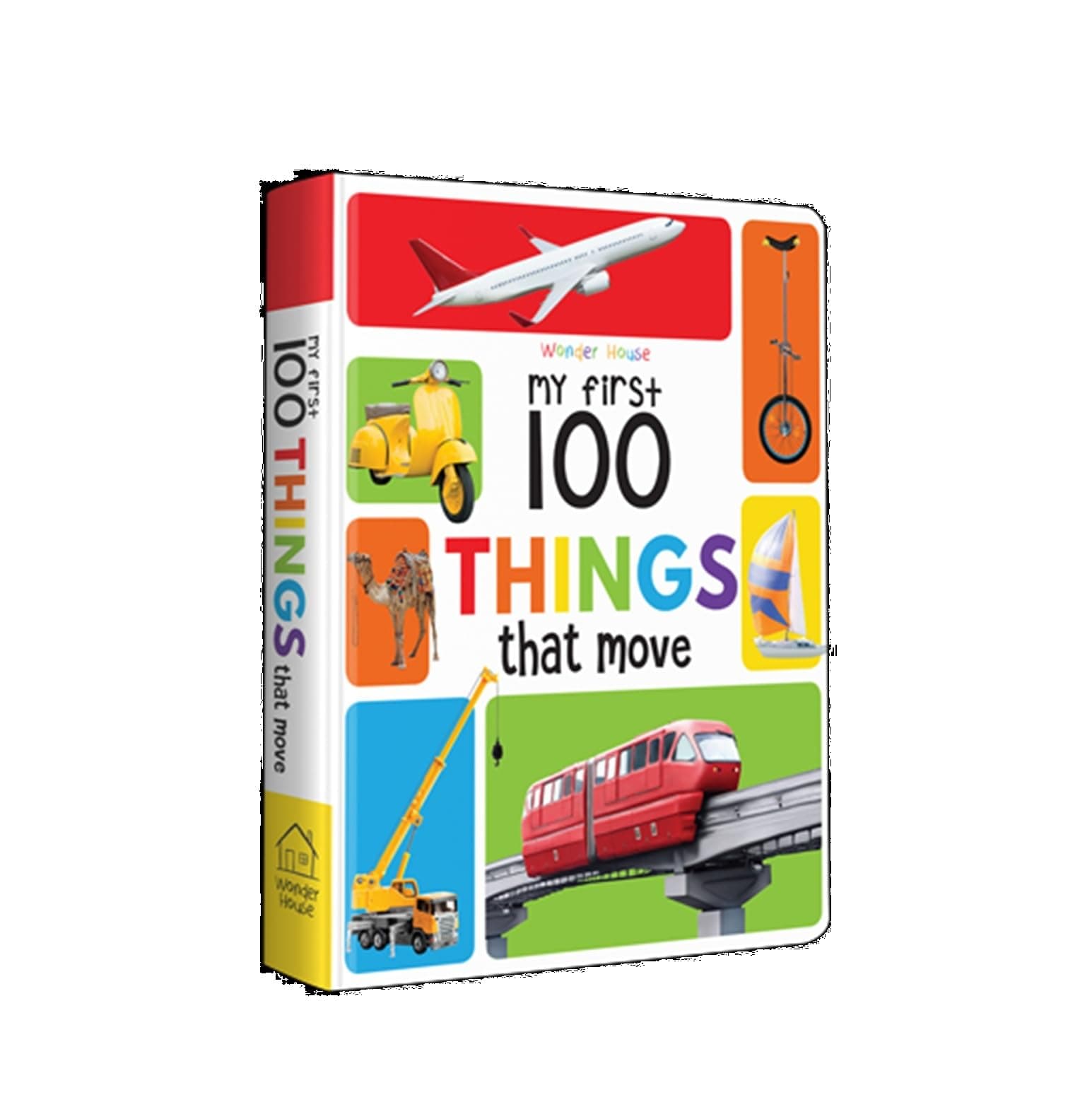 My First 100 Things That Move: Padded Board Book for Kids | Learn About Cars, Trucks, Trains, Planes, Ships & More with Bright Pictures | Early Learning Book for Babies, Toddlers & Preschoolers | Ages 0–5 Years
