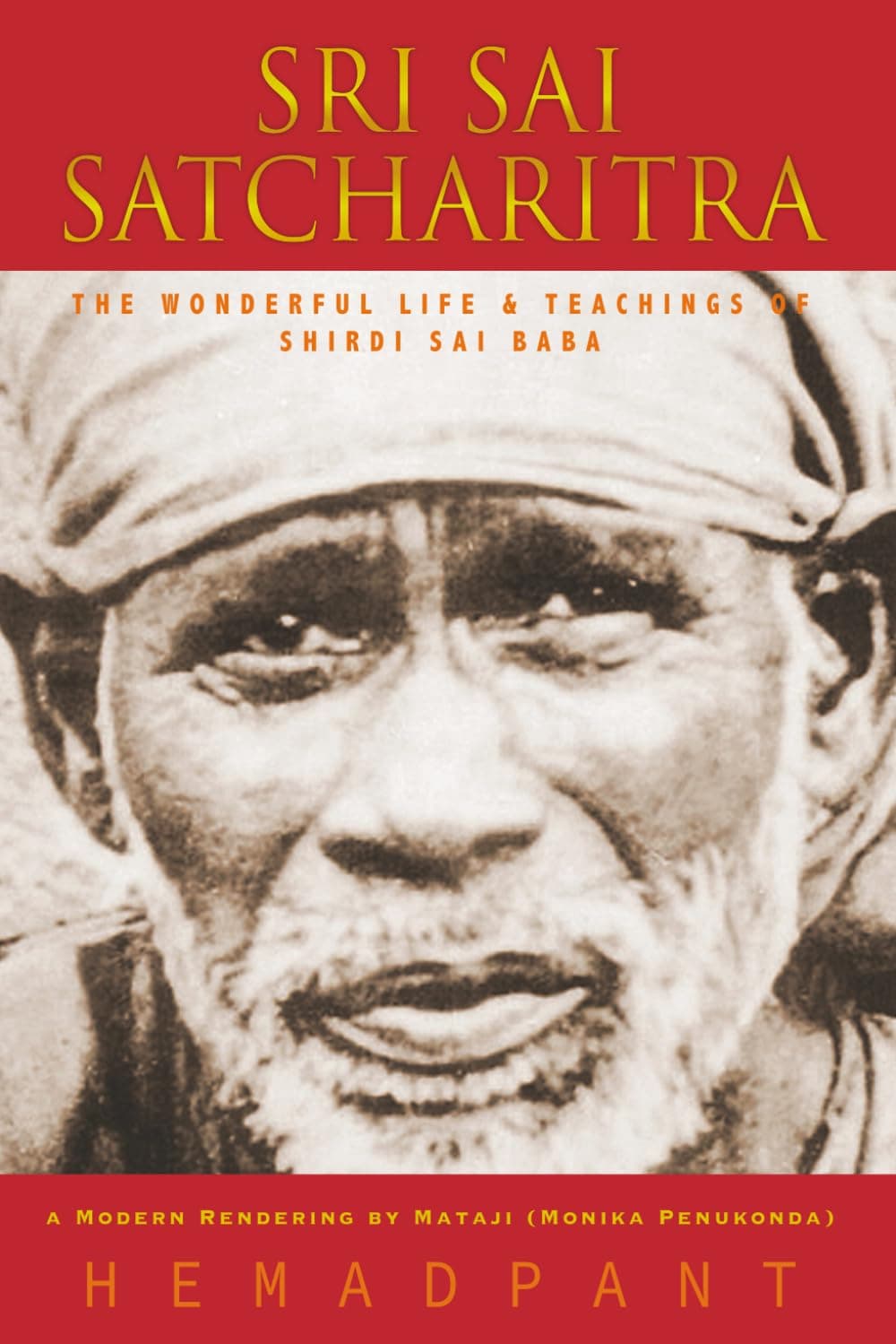 Sri Sai Satcharitra: The Wonderful Life and Teachings of Shirdi Sai Baba