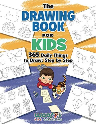 The Drawing Book for Kids: 365 Daily Things to Draw, Step by Step (Woo! Jr. Kids Activities Books) Kindle Edition