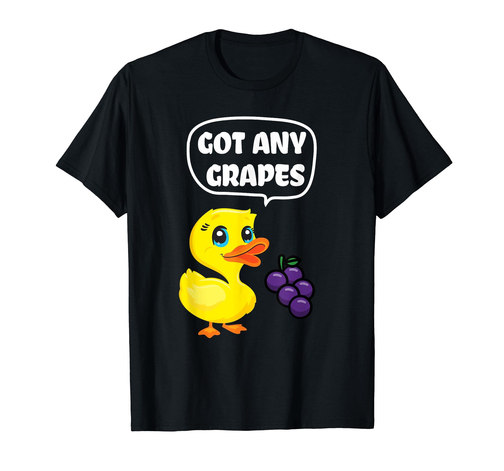 Got Any Grapes? Funny Lemonade Duck Lover ApparelGot Any Grapes? - Funny Duck Lovers Duck Song Lover T-ShirtOEKO-TEX STANDARD 100