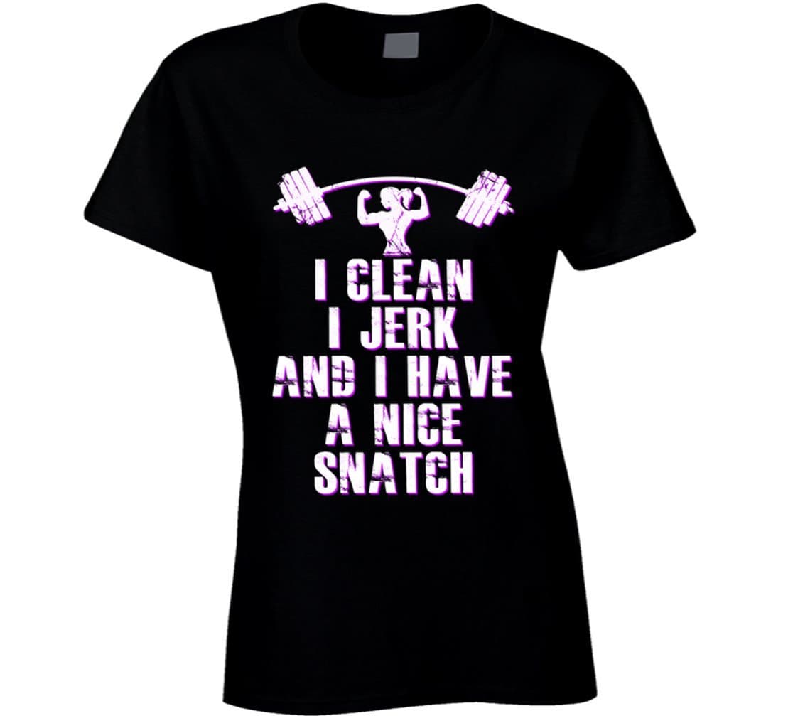 South Beach Women's I Clean I Jerk & I Have a Nice Snatch T-Shirt