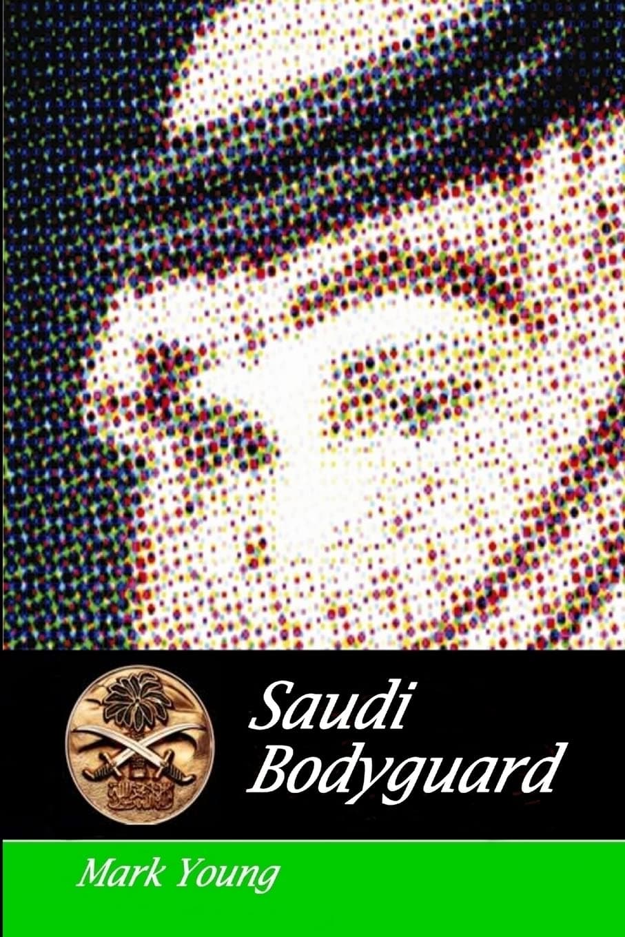 Saudi Bodyguard Paperback – November 16, 2010