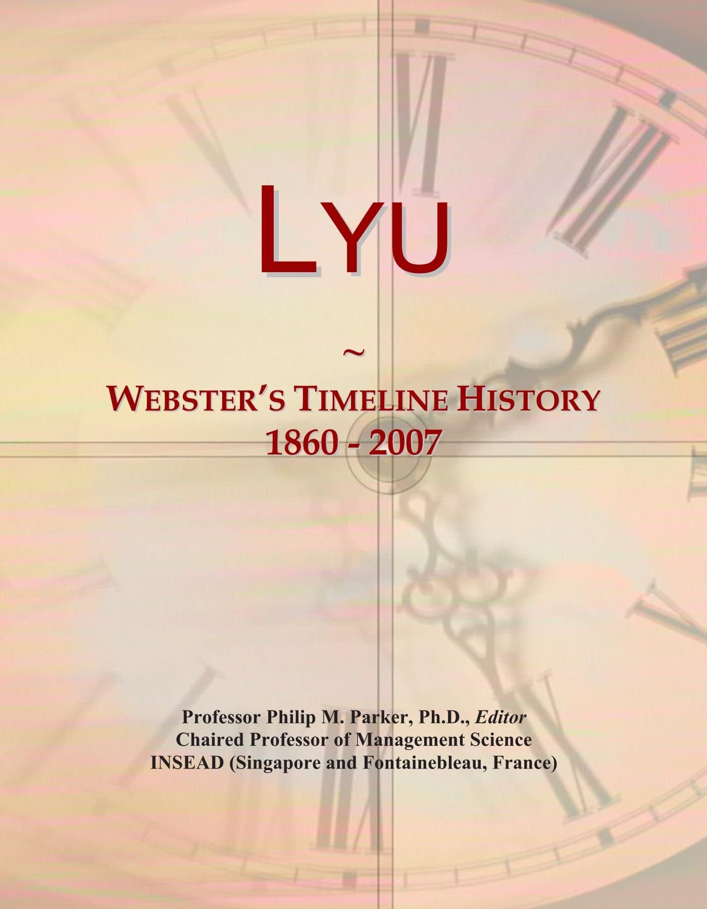 Lyu: Webster's Timeline History, 1860 - 2007