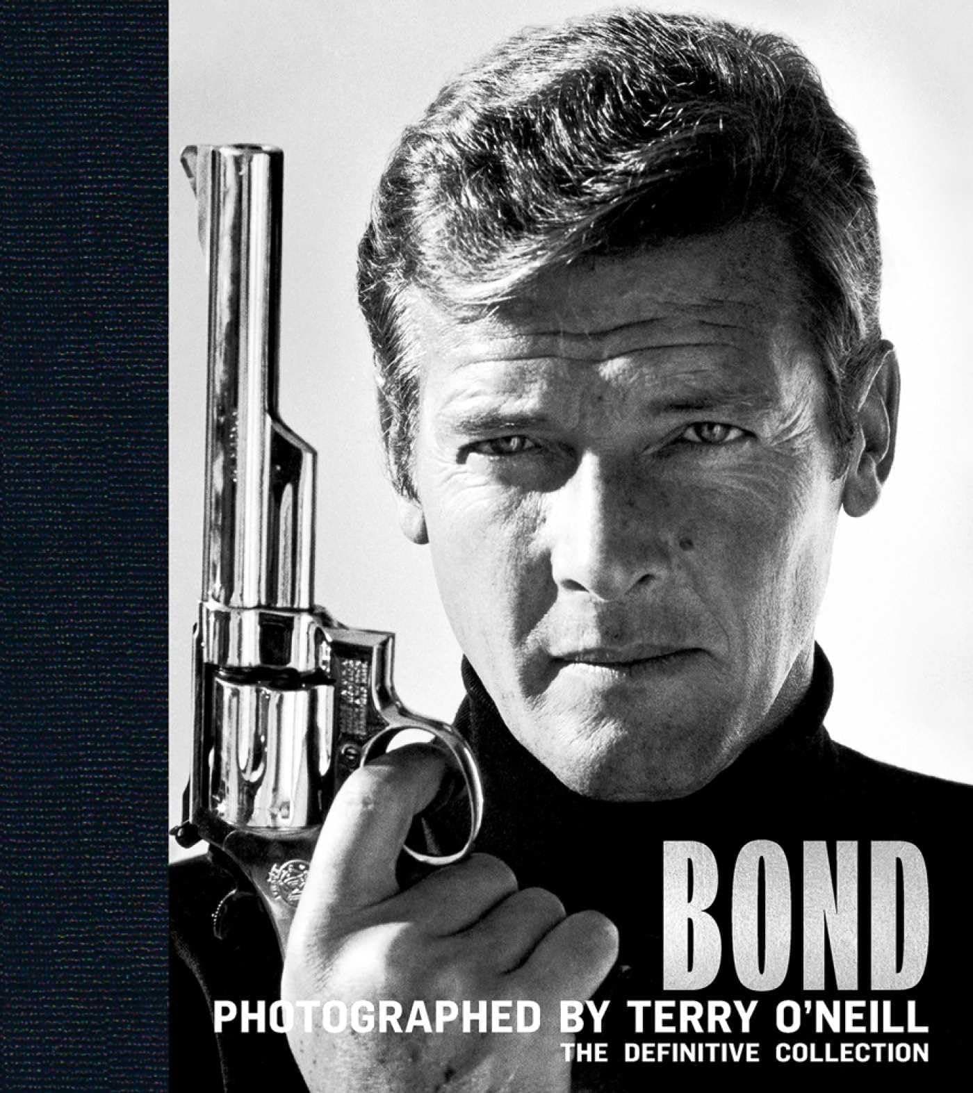 Bond: Photographed by Terry O'Neill - The Definitive Collection (Legends)