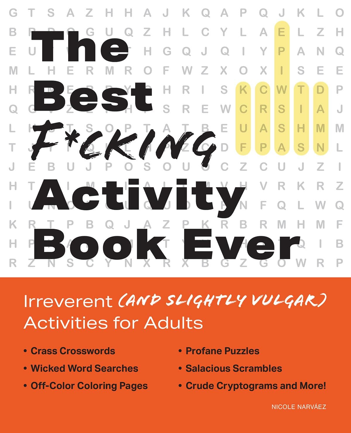 The Best F*cking Activity Book Ever: Irreverent (and Slightly Vulgar) Activities for Adults Paperback – November 30, 2021