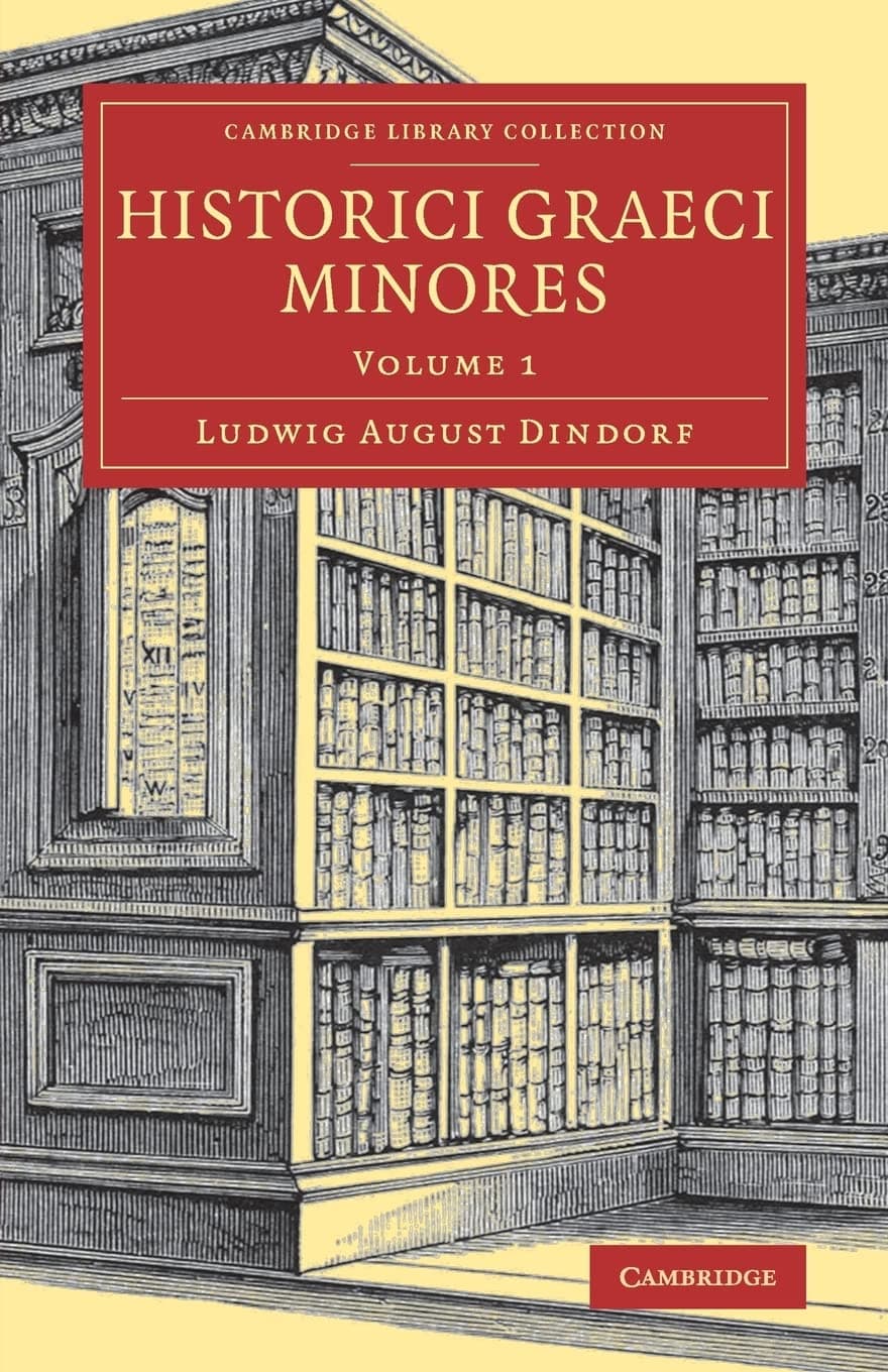 Historici graeci minores: Volume 1 (Historici graeci minores 2 Volume Set)