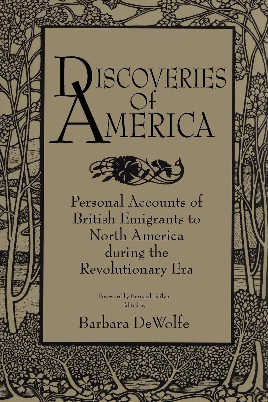 Discoveries of America: Personal Accounts of British Emigrants to North America during the Revolutionary Era Paperback – 13 September 1997