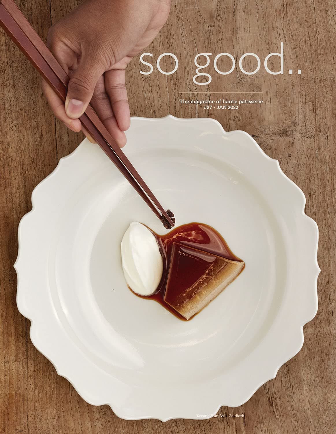 So Good # 27, January 2022: The Magazine of Haute Pâtissere