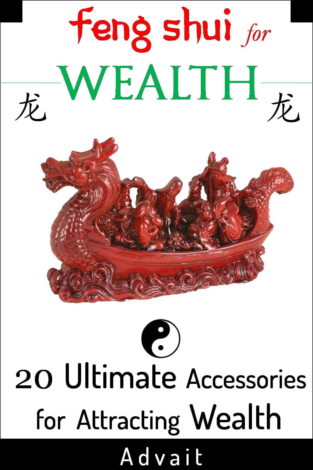 Feng Shui for Wealth: 20 Ultimate Accessories for Attracting Wealth and How to use them