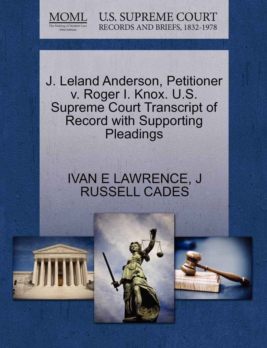 J. Leland Anderson, Petitioner V. Roger I. Knox. U.S. Supreme Court Transcript of Record with Supporting Pleadings