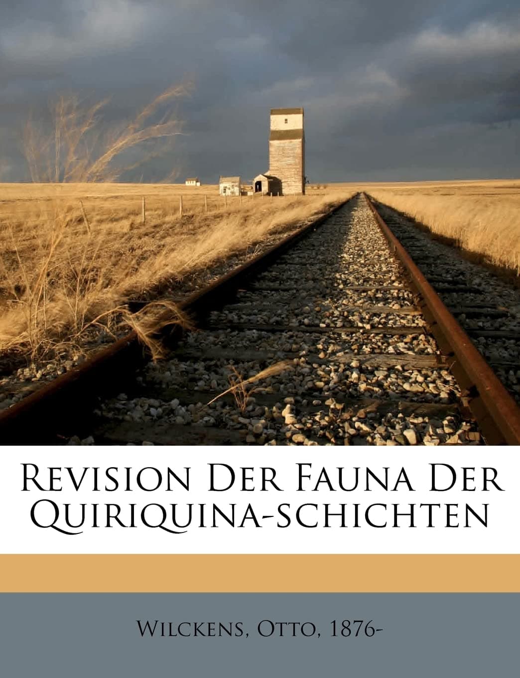 Revision Der Fauna Der Quiriquina-Schichten (English and German Edition)