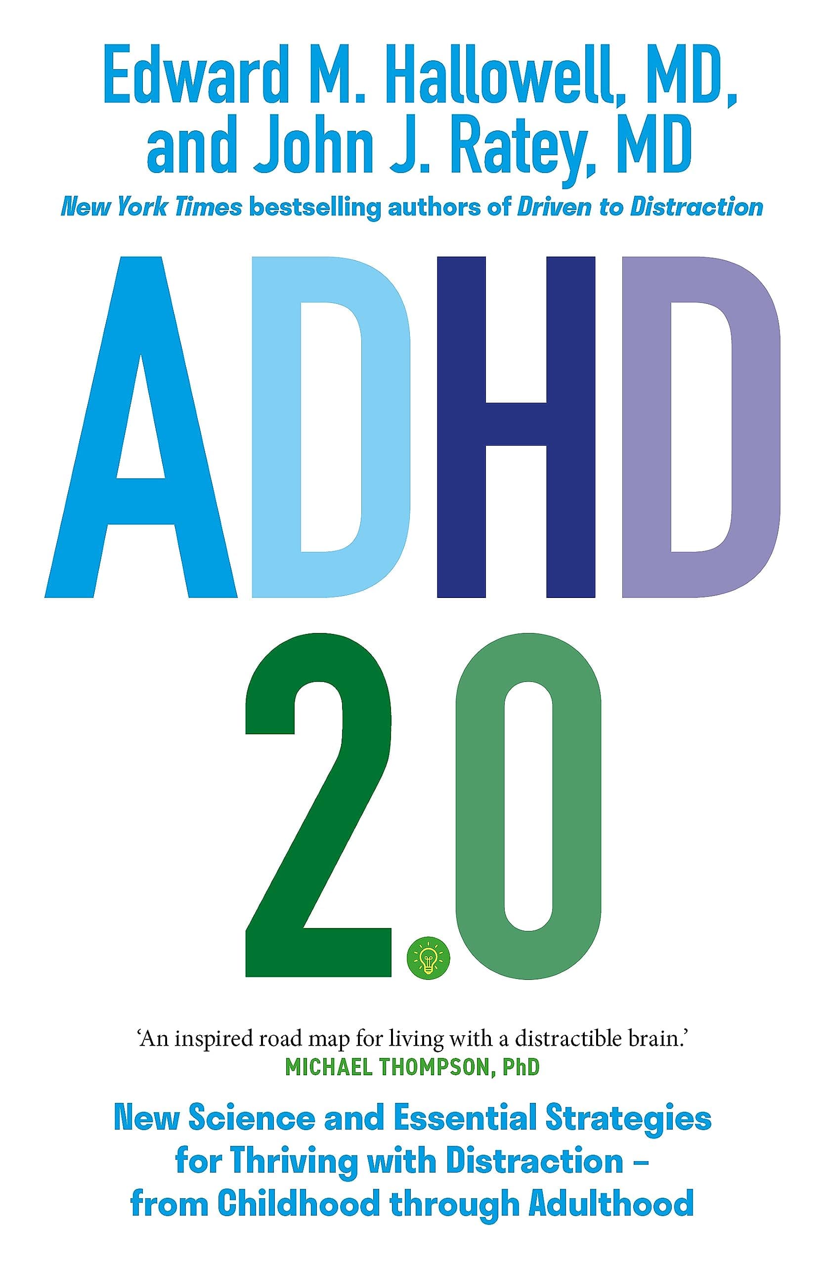 ADHD 2.0: New Science and Essential Strategies for Thriving with Distraction - from Childhood through Adulthood Paperback – 31 Aug. 2023