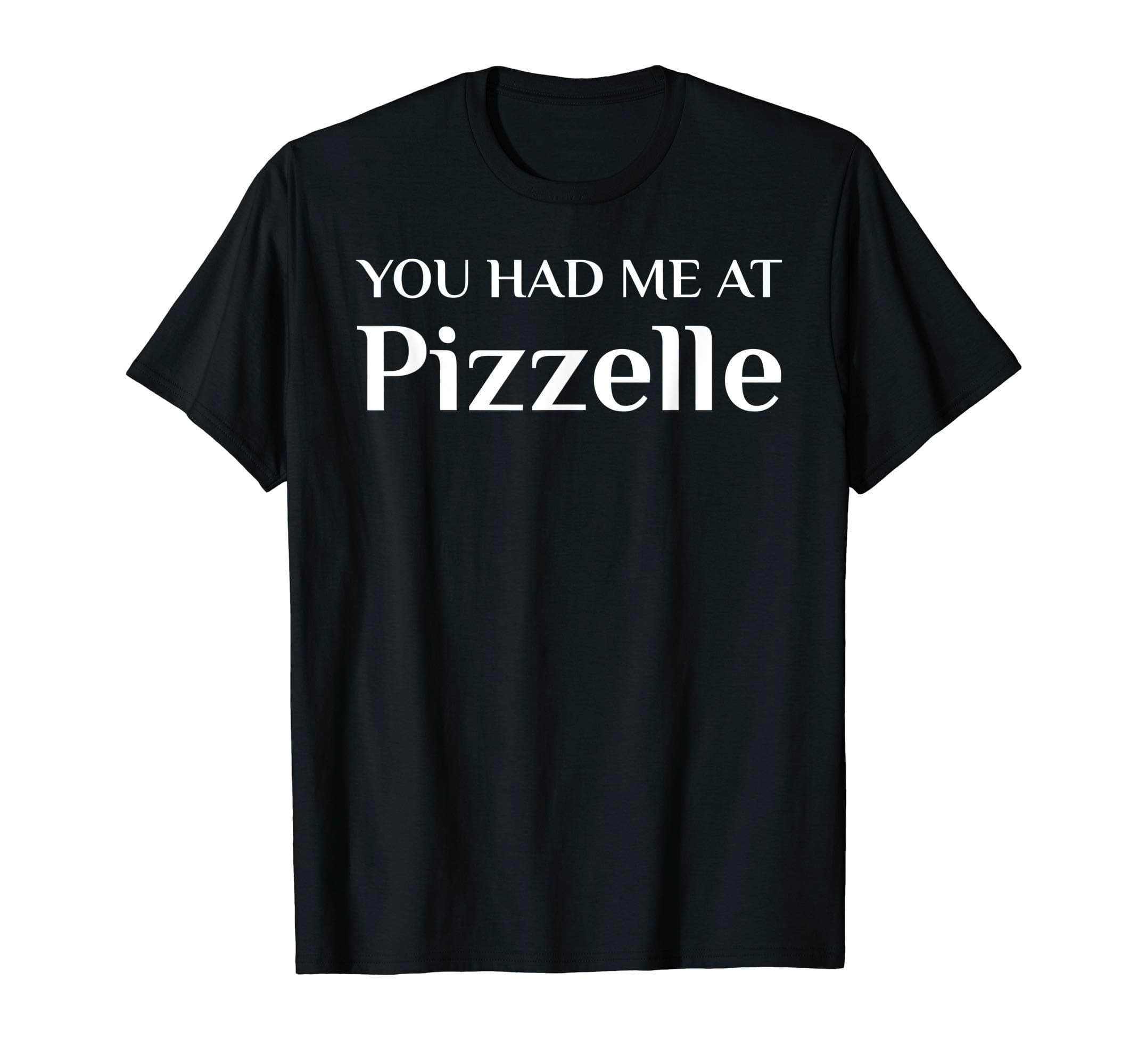 Pizzelle Apparel For Italian Food Cacelle LoverYou Had Me At Pizzelle Ferratelle Funny Italian Food Fan T-Shirt