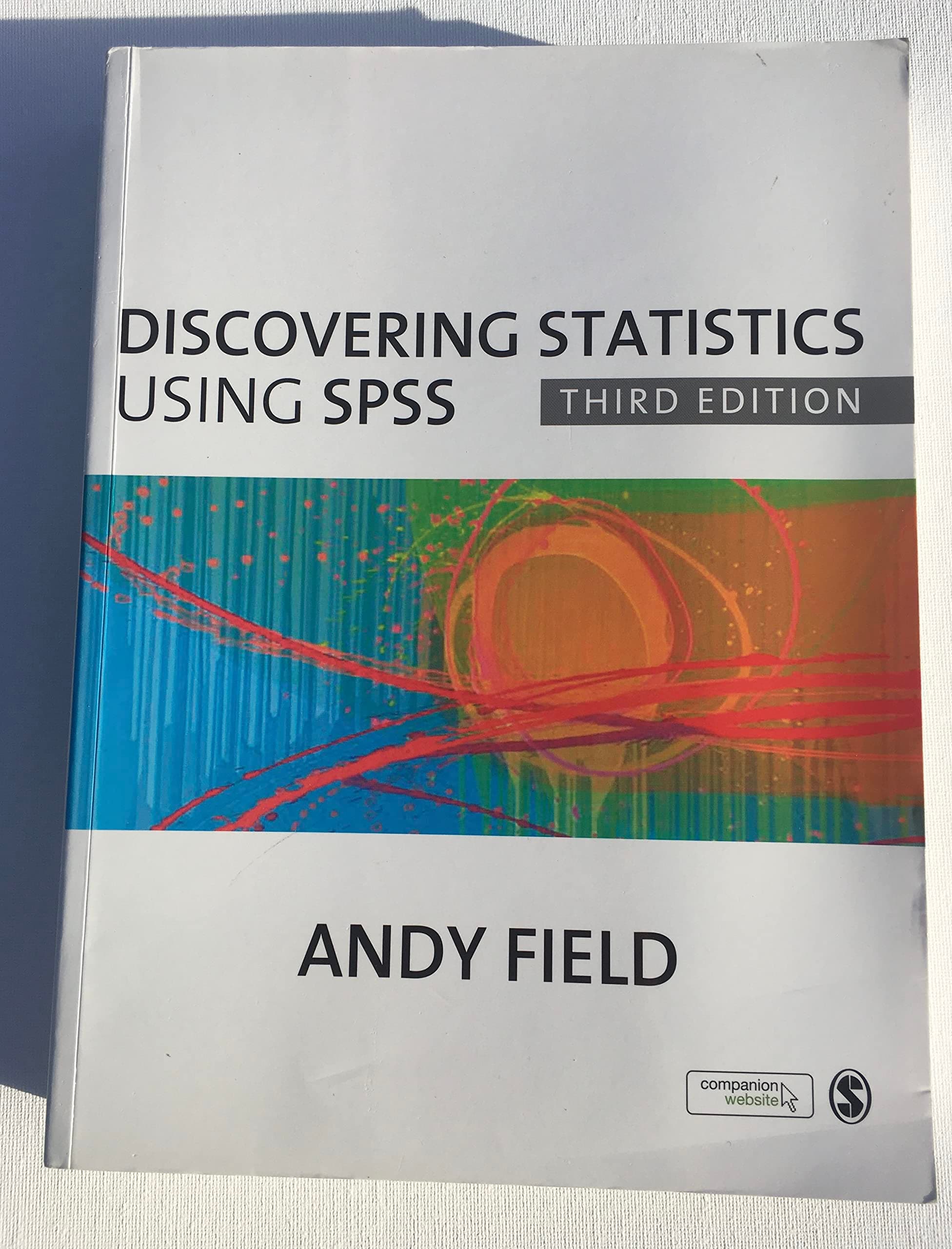 Discovering Statistics Using SPSS (Introducing Statistical Methods series)