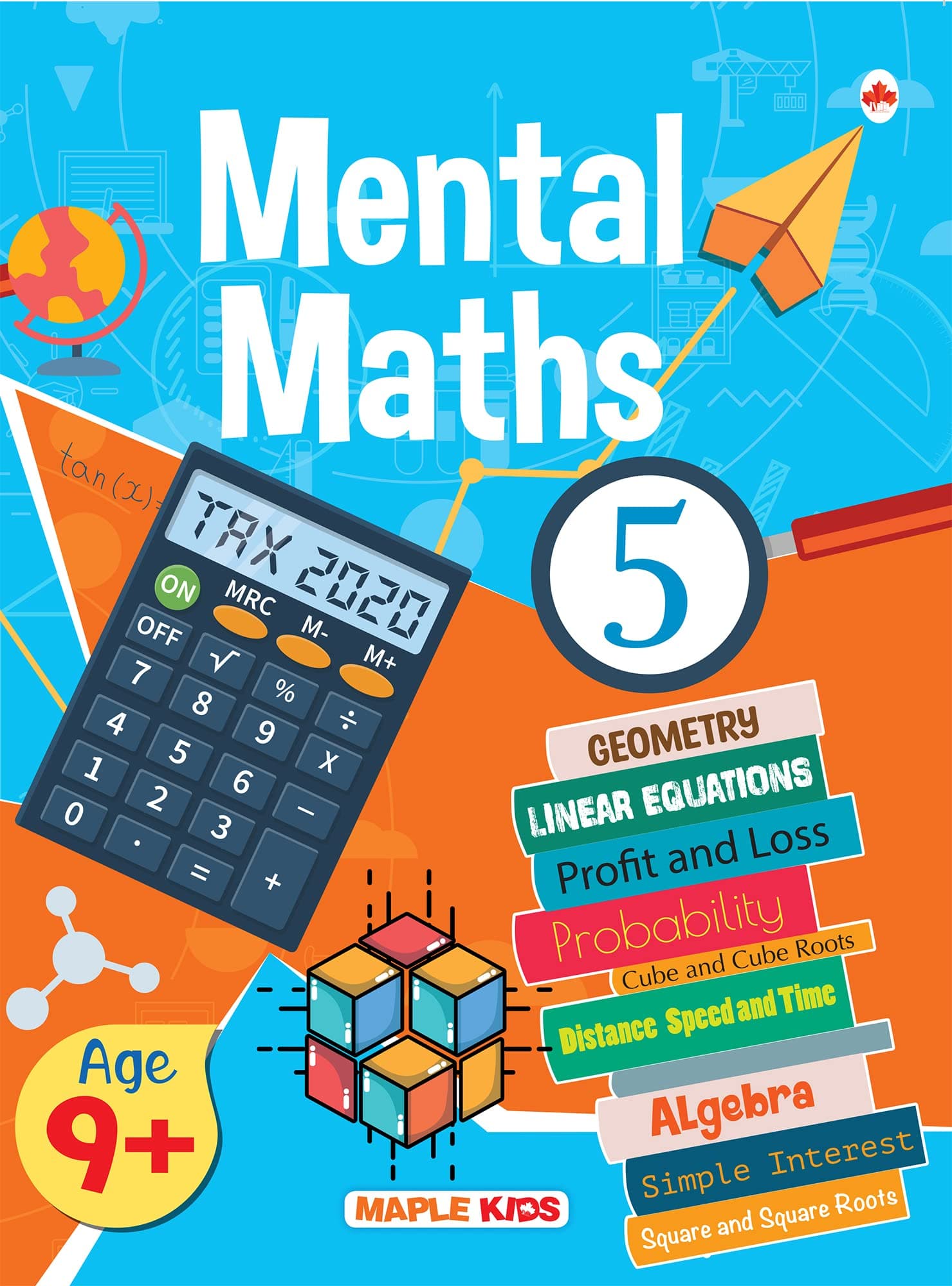 Mental Maths - Mathematics Activity Book 5 for class 5+, Age 9+ Years - Mental Math for Kids - Math Activity Book for Children - Geometry - Linear Equations - Profit and Loss - Probability - Algebra - Simple Interest