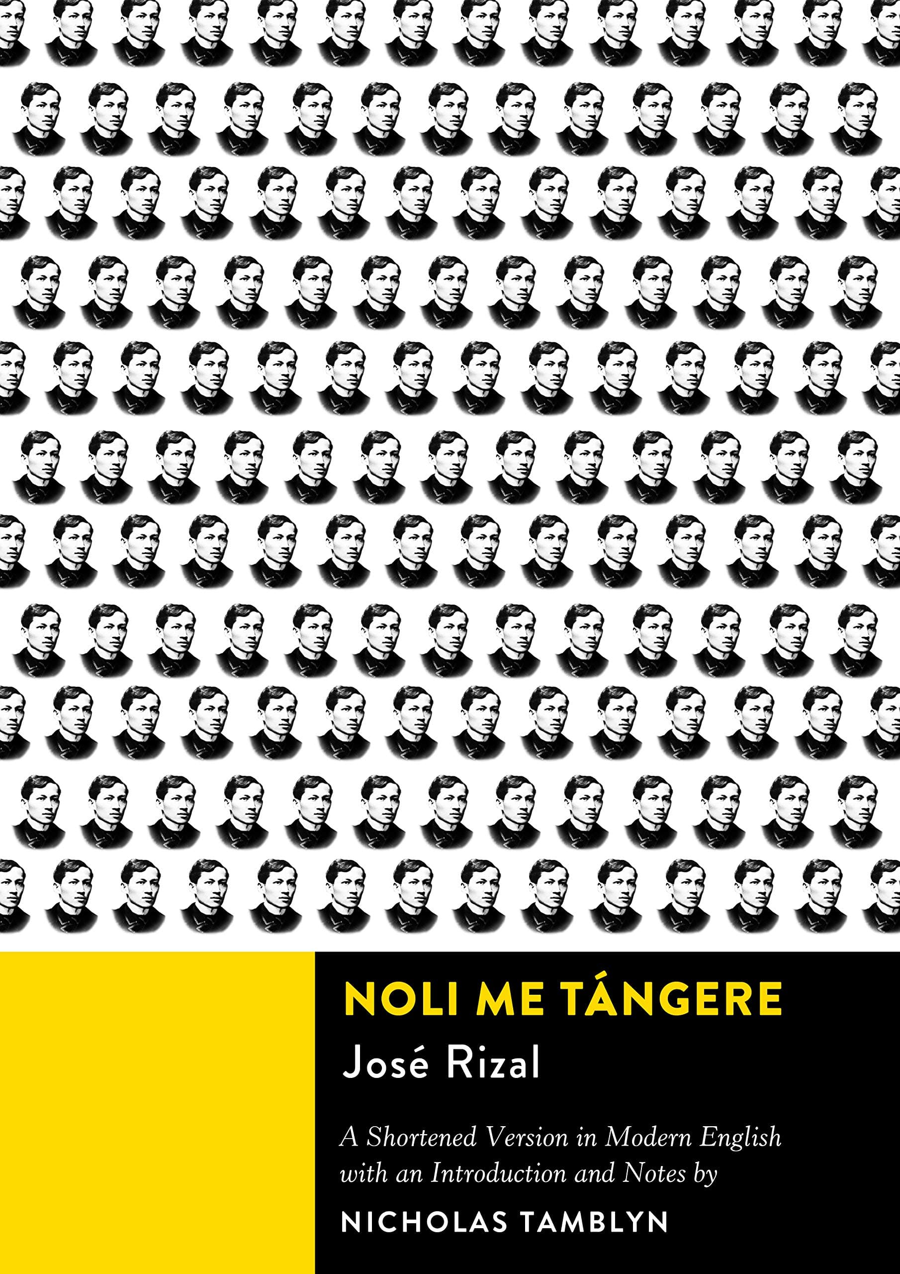 Noli Me Tángere: A Shortened Version in Modern English with an Introduction and Notes