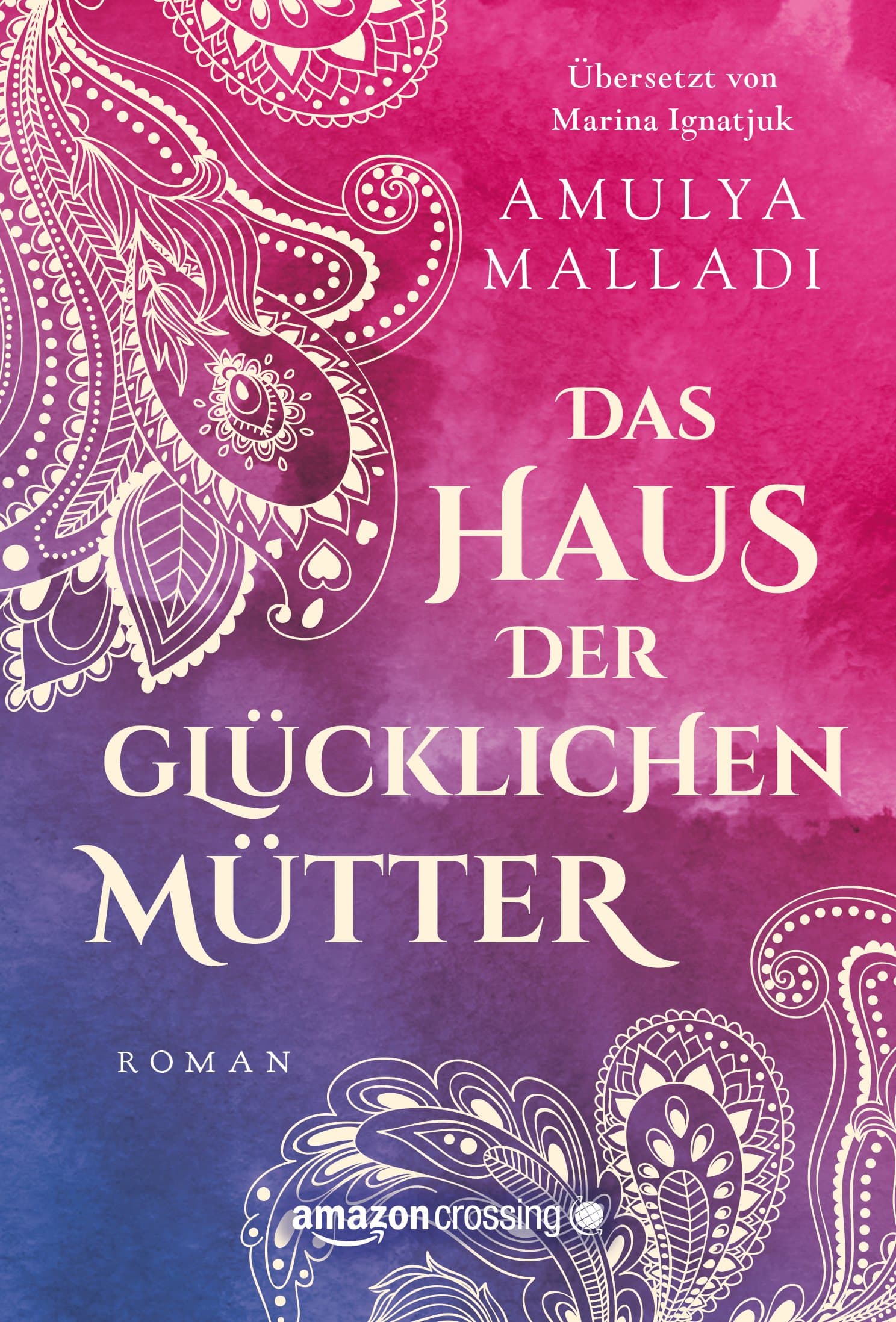 Das Haus der Glücklichen Mütter (German Edition)