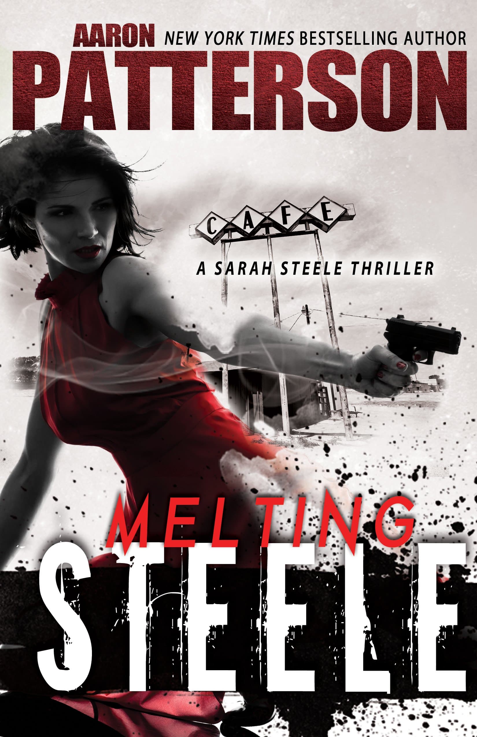 MELTING STEELE: A Sarah Steele Legal Thriller (Sarah Steele series Book 3)