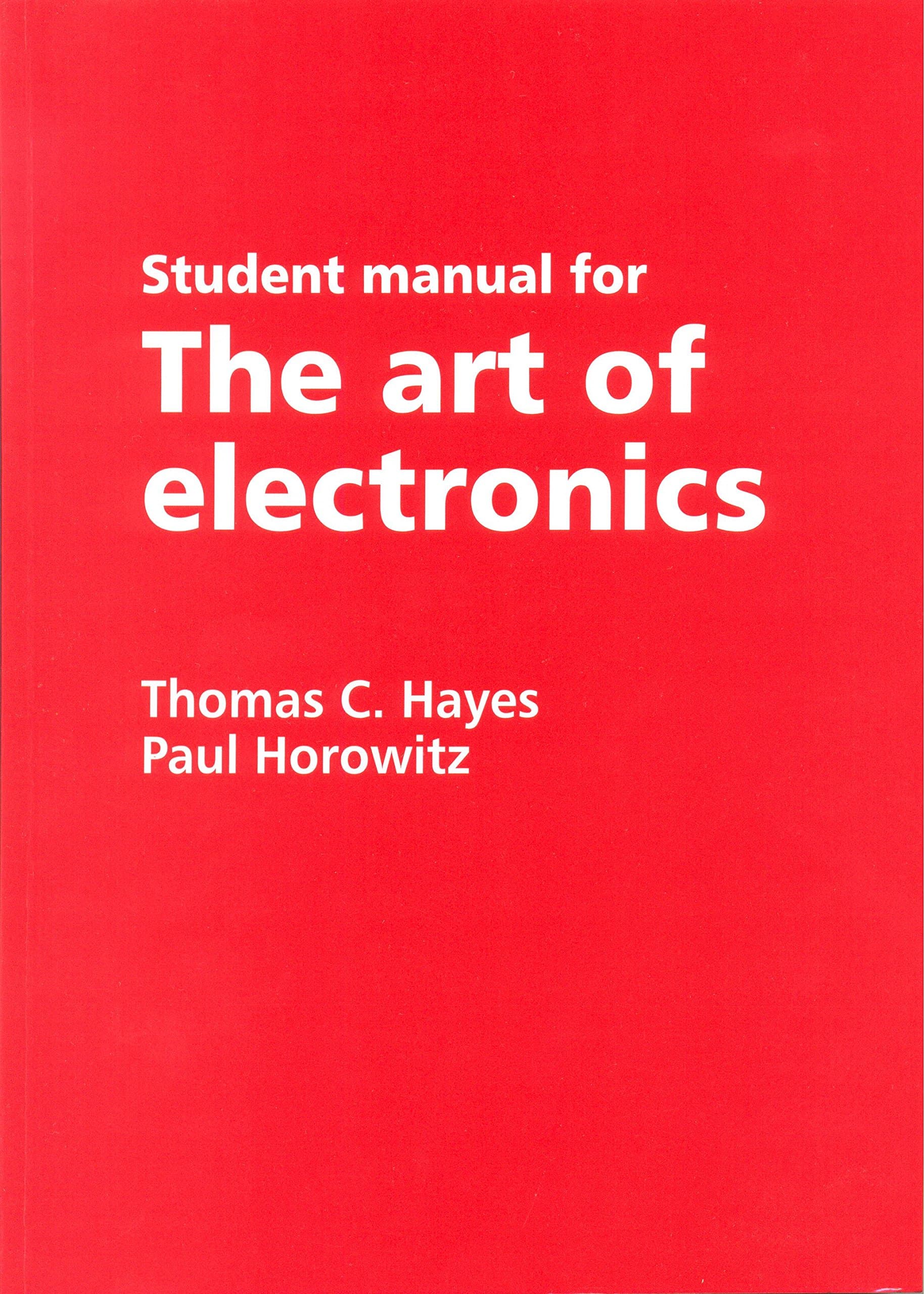 THE ART OF ELECTRONICS (CLPE) : STUDENT MANUAL