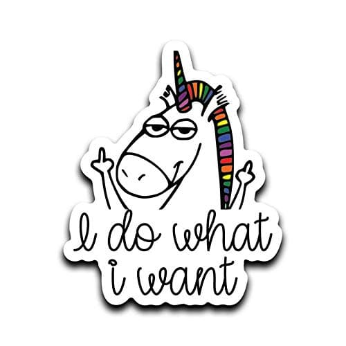 I Do What I Want Unicorn Middle Finger Vinyl Decal Sticker Car Truck Van SUV Window Wall Cup Laptop - One 5.5 Inch Decal- MKS0653