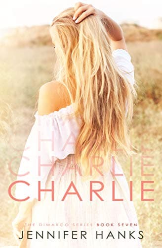 Charlie (The Dimarco Series Book 7) Kindle Edition