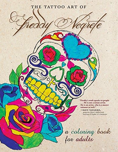 The Tattoo Art of Freddy Negrete: A Coloring Book for Adults Paperback โ Coloring Book, February 6, 2018