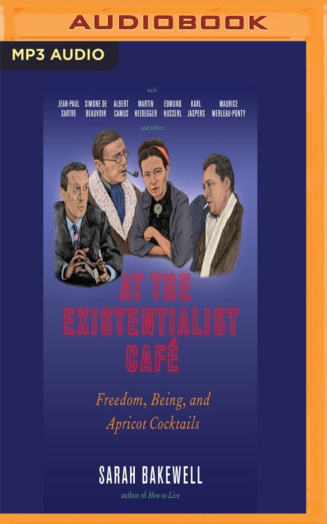 At the Existentialist Café MP3 CD – Unabridged, October 25, 2016